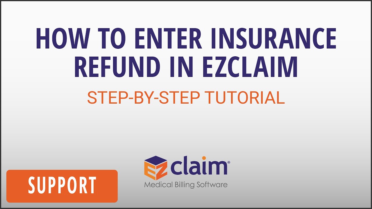 How to Enter an Insurance Refund