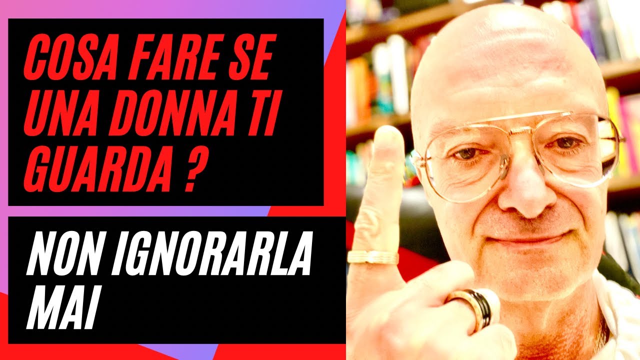 Cosa fare se una DONNA ti guarda | Non ignorarla mai! | Massimo Taramasco