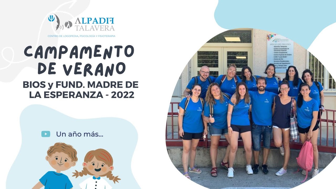 CAMPAMENTO BIOS- MADRE DE LA ESPERANZA 2022 ALPADIF TALAVERA