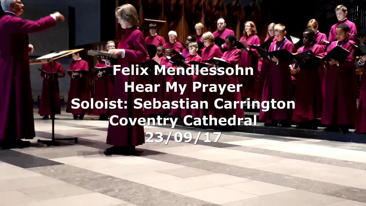 Mendelssohn 'Hear My Prayer' Soloist: Boy Treble Sebastian Carrington