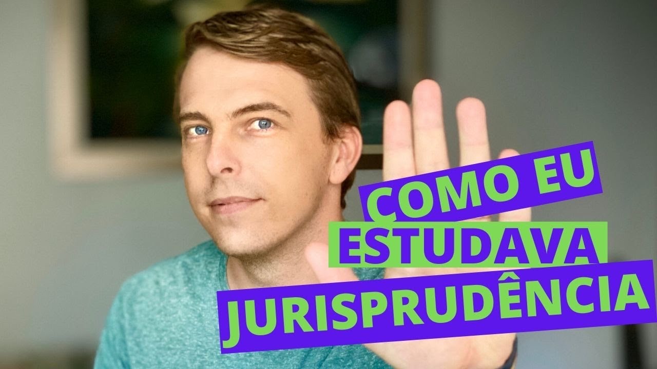 Como estudar jurisprudência - Organizado