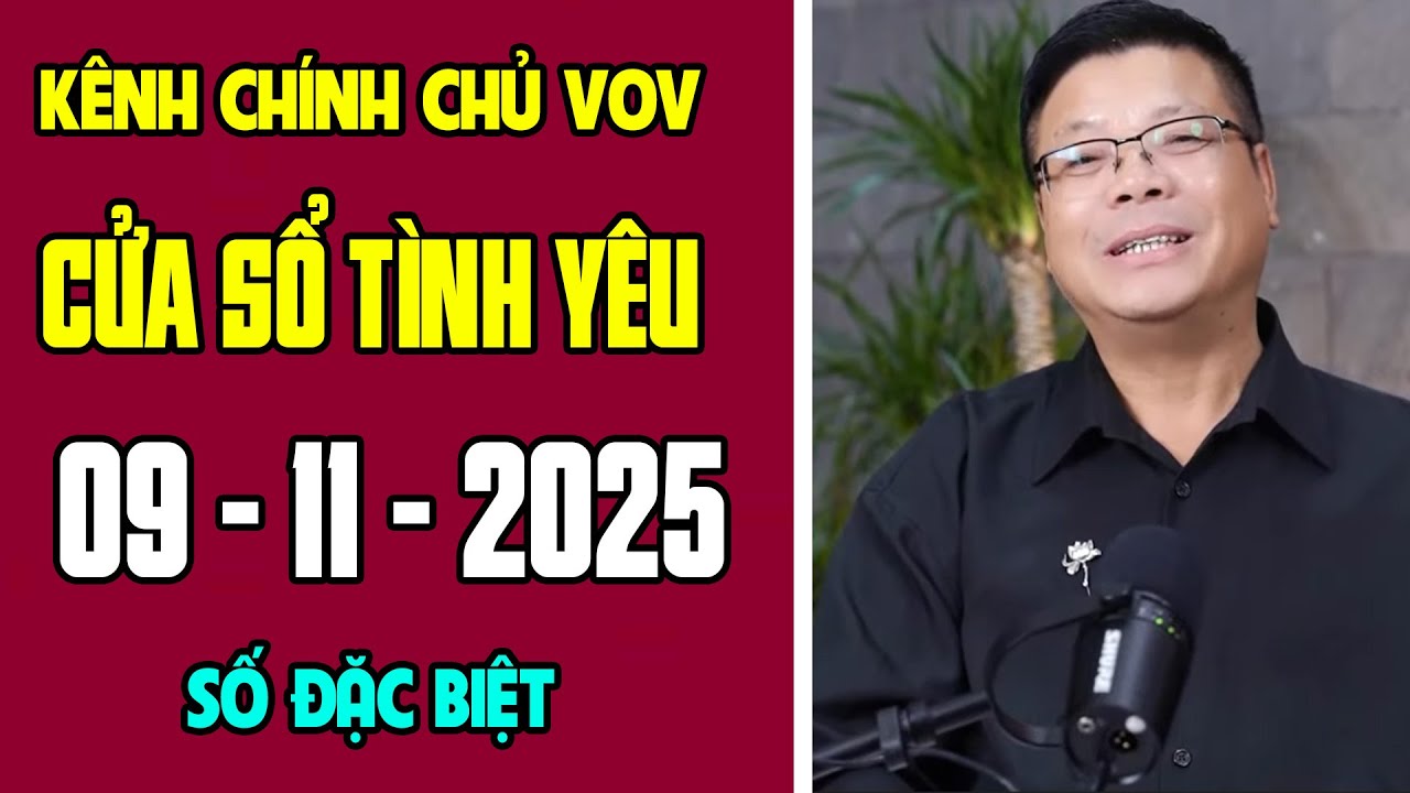 [KÊNH CHÍNH CHỦ VOV] Trò Chuyện Cùng Đinh Đoàn 09/11/2025 | Cửa Sổ Tình Yêu | Tư Vấn Hôn Nhân