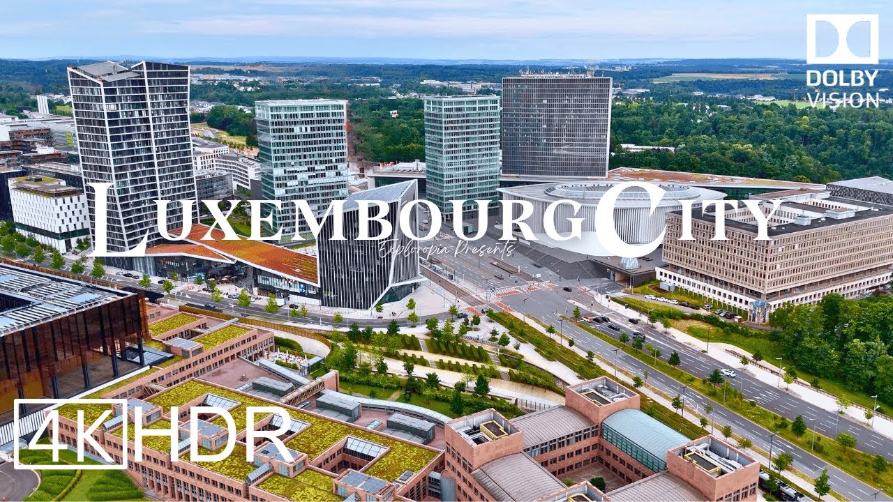 Luxembourg City, Luxembourg 🇱🇺 in 4K HDR ULTRA HD 60 FPS Dolby Vision™ Drone Video