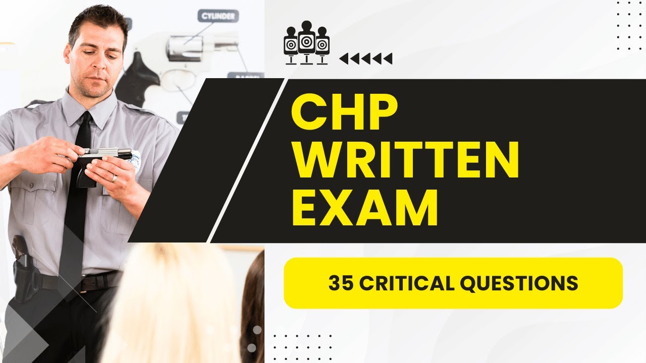 CHP Written Exam - Police Practice Test & Study Guide (35 Critical Questions)