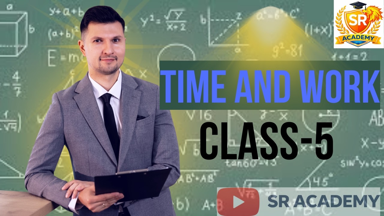 TIME AND WORK CLASS 5 FOR ALL EXAMS | SSC CGL, CHSL, MTS, GD, RRB NTPC,RAJASHTHAN LDC 2026, POLICE