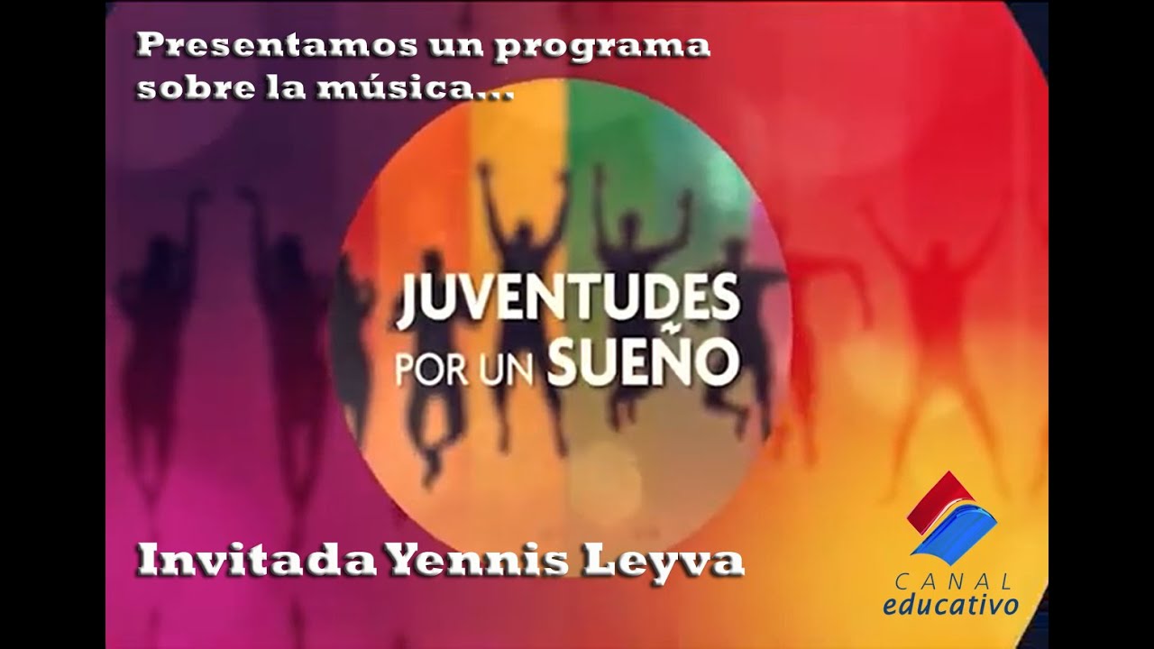 Juventudes por un sueño Yennis Leyva