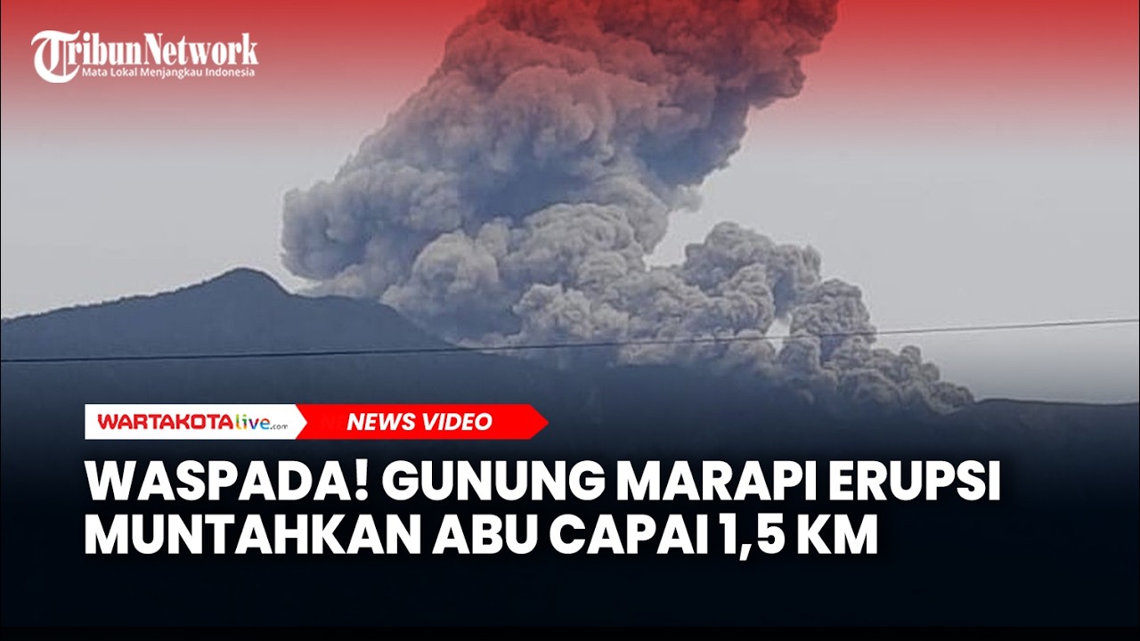 Waspada! Gunung Marapi di Sumbar Erupsi, Muntahkan Abu Capai 1,5 Km