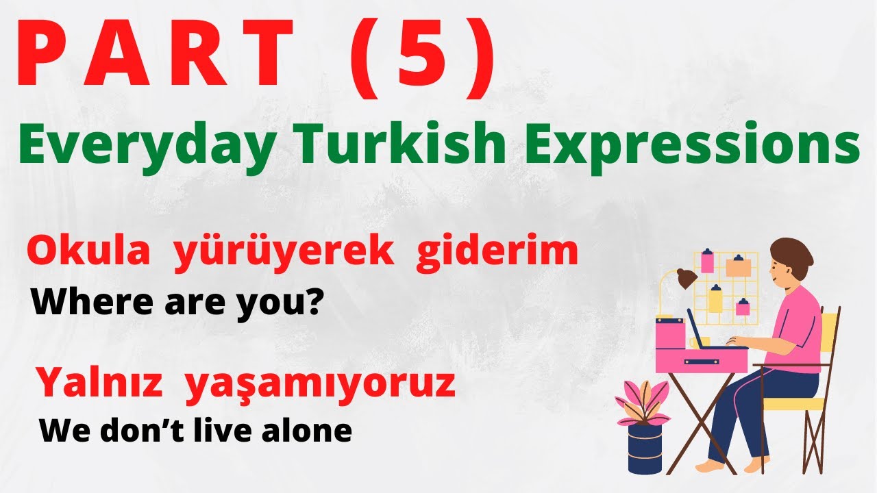 Everyday Turkish Expressions - Part 5 - Turkish is Beautiful | Language Animated