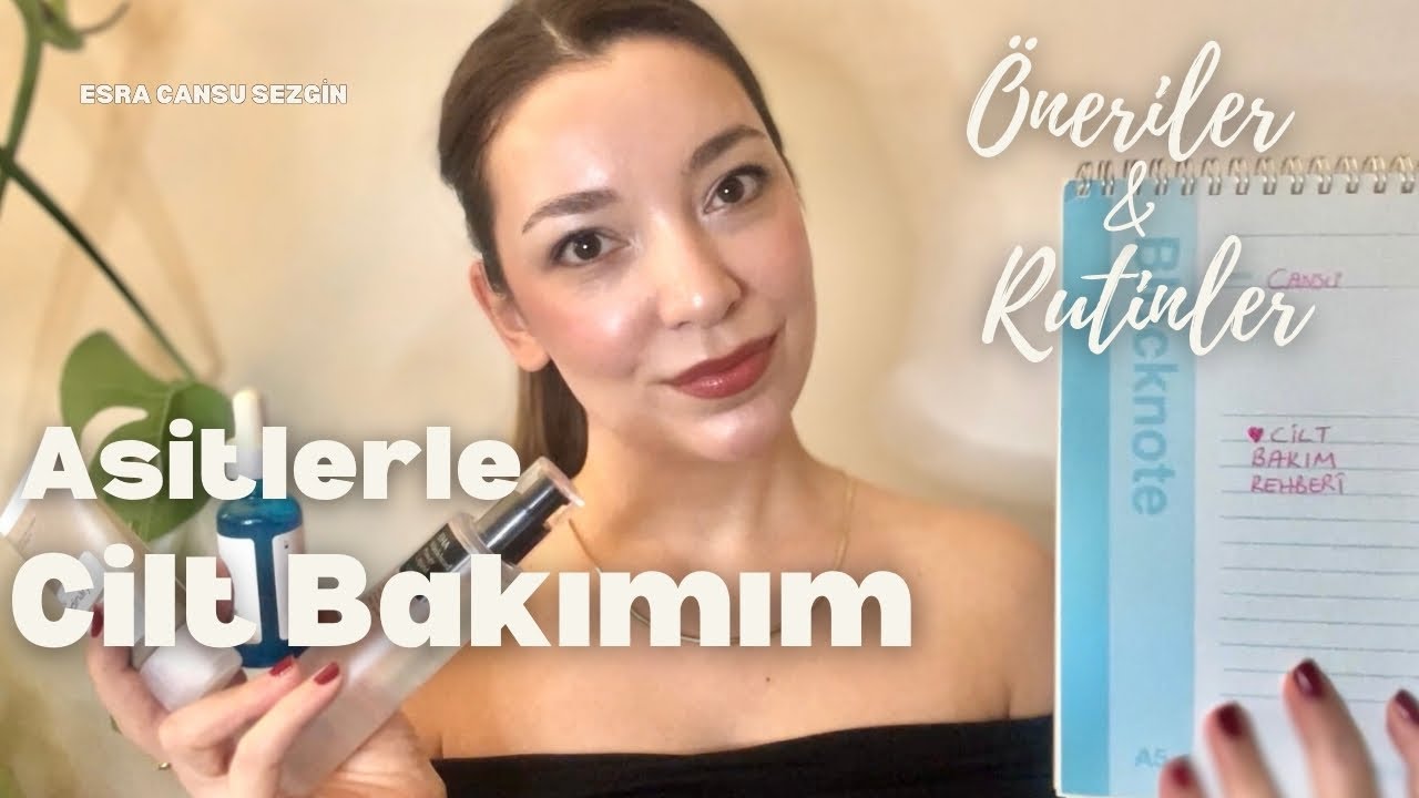 Cilt Bakımında Asitler ve Etken Maddeler: Önerilerle Başlangıç Rehberim 🌸