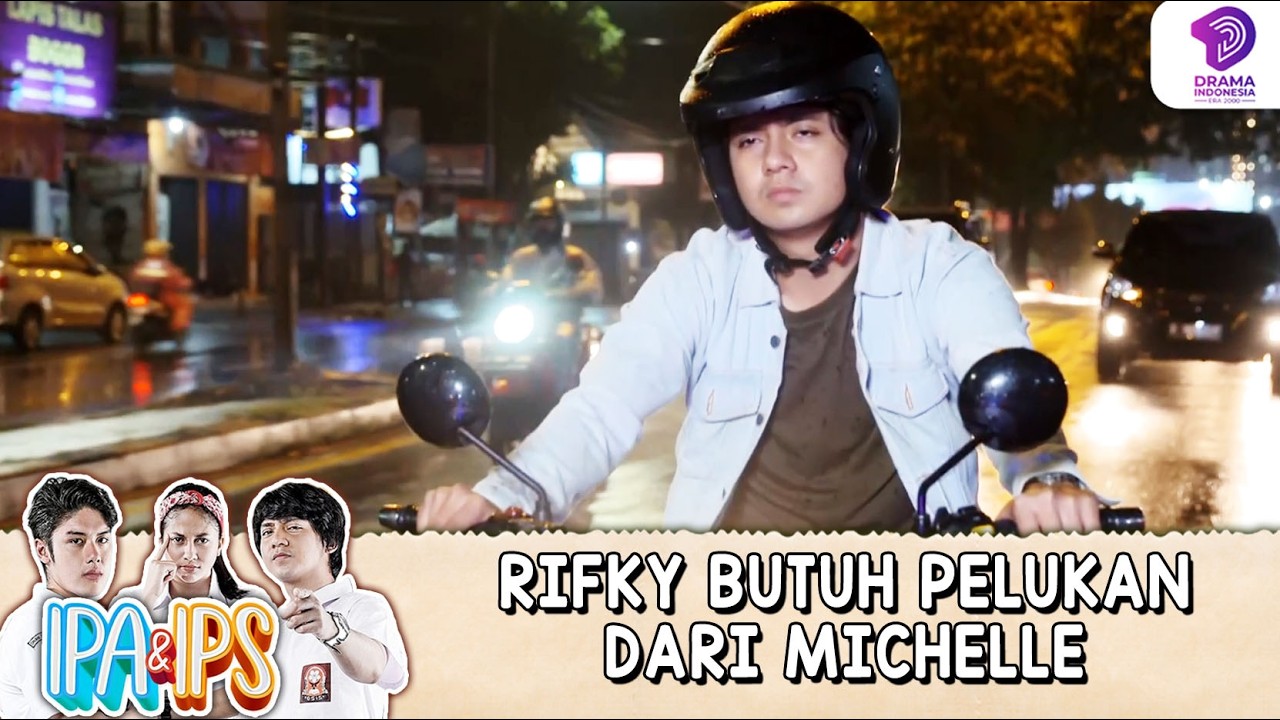 TATAPAN KOSONG! RIFKY SEDANG MEMIKIRKAN MICHELLE !! | IPA & IPS | EPS.164-165 (8/8)