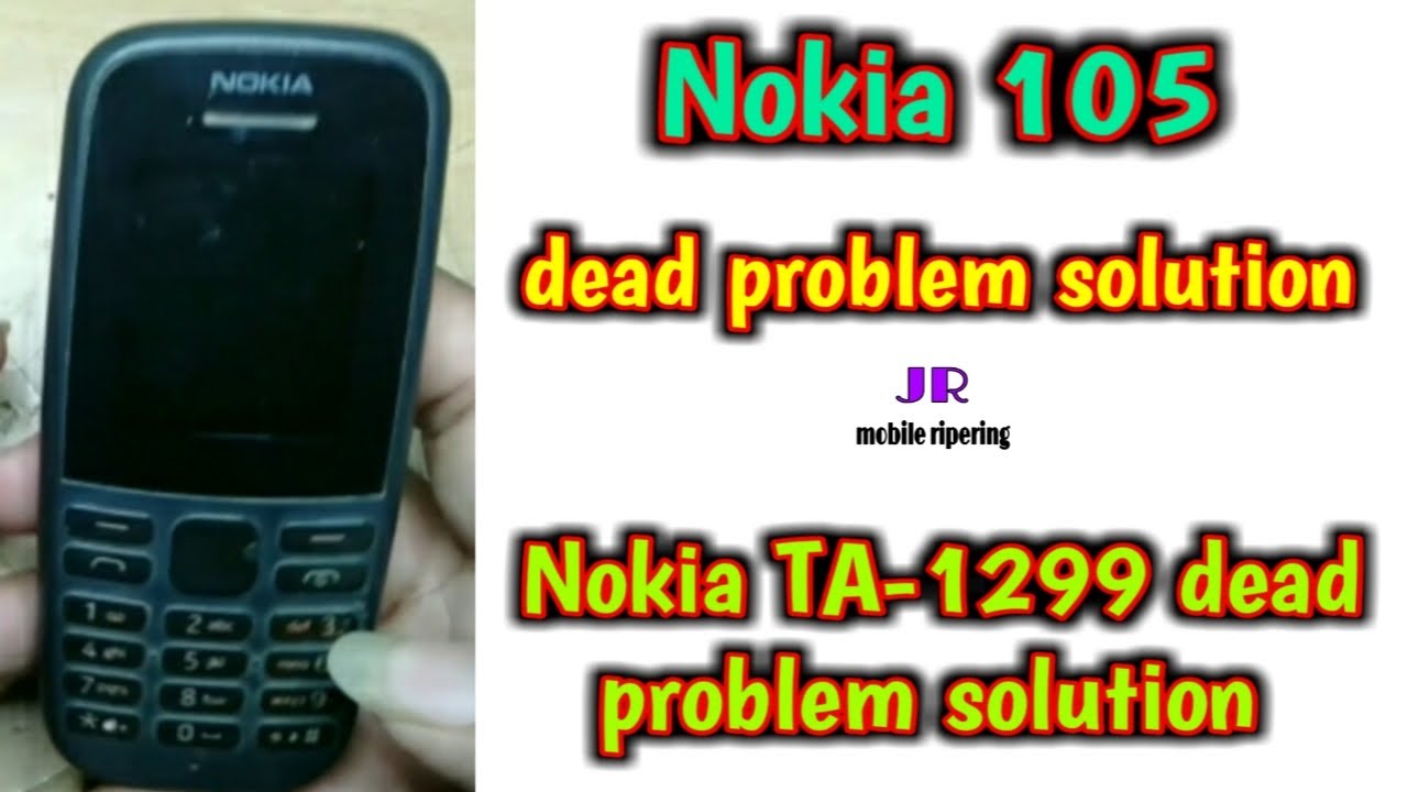 Nokia TA-1299 dead problem solution | Nokia 105 dead problem solution