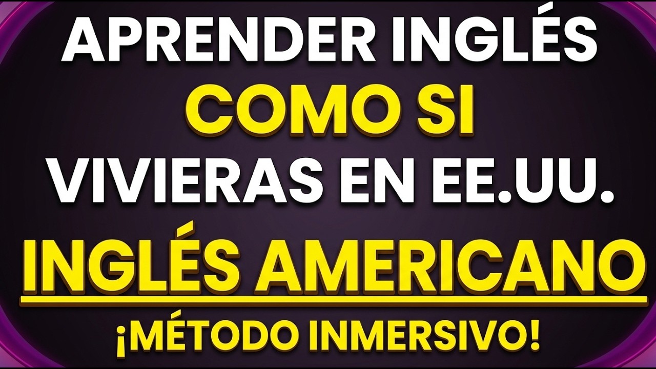 🔥 30 MINUTOS AL DÍA Y HABLARÁS INGLÉS MEJOR QUE MUCHOS 😨✨ INGLÉS DIARIO