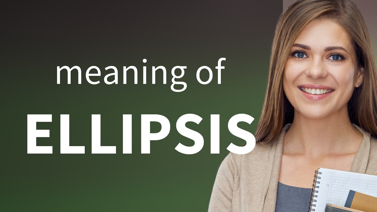 Understanding Ellipsis: A Guide to English Language Efficiency