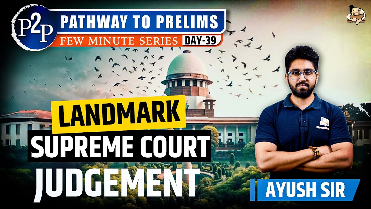Most Important Supreme Court Cases You Must Know for UPSC Prelims 2026