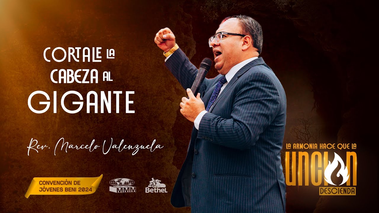 06 | Cortale la cabeza al gigante - Rev. Marcelo Valenzuela | Convención de jóvenes 2024