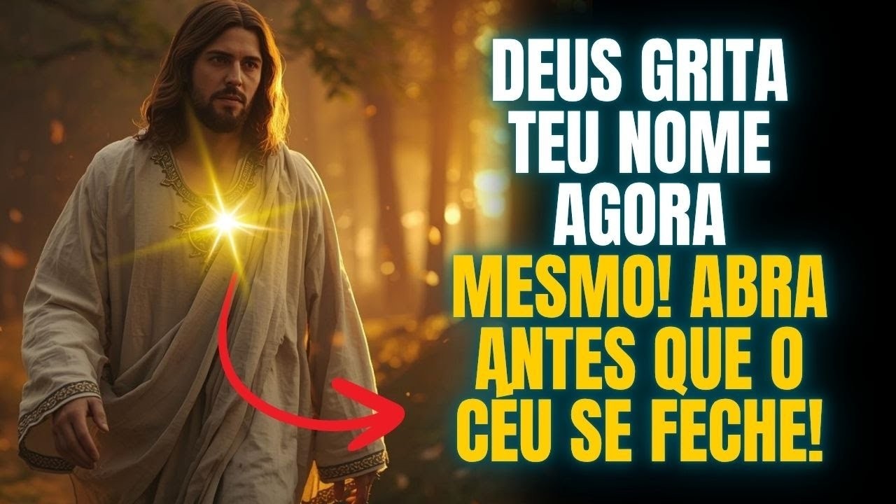 🔥DEUS GRITA TEU NOME! FILHO, PRECISO TE ENTREGAR ESSE MILAGRE AGORA!