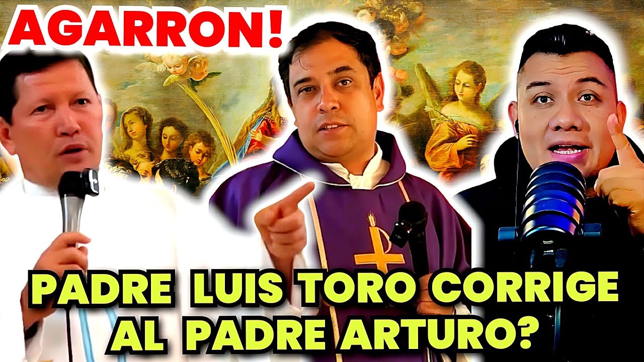 🚨AGARRON! Padre Luis Toro CORRIGE al Padre Arturo Cornejo?❓️🥶😱