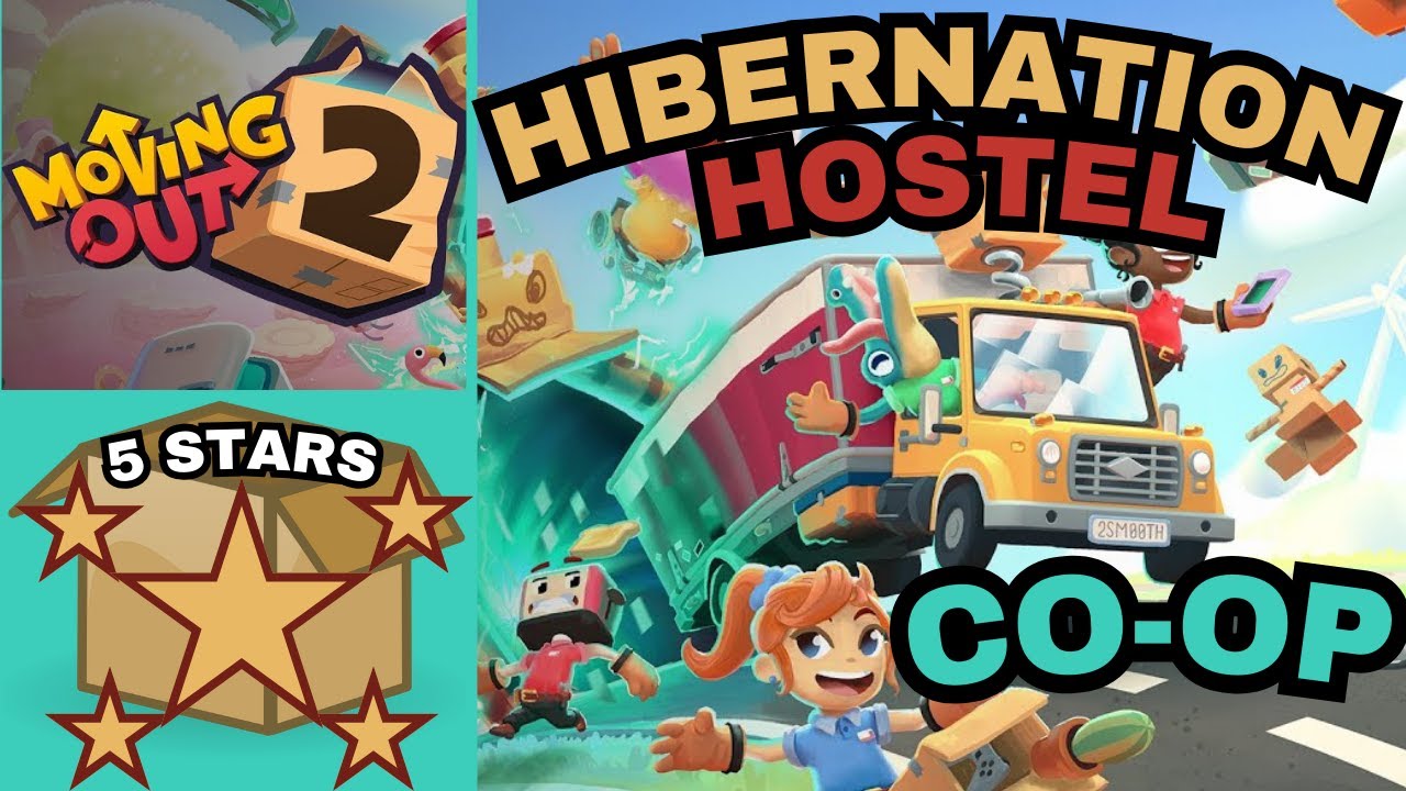 Moving Out 2-Hibernation Hostel 5 Stars
