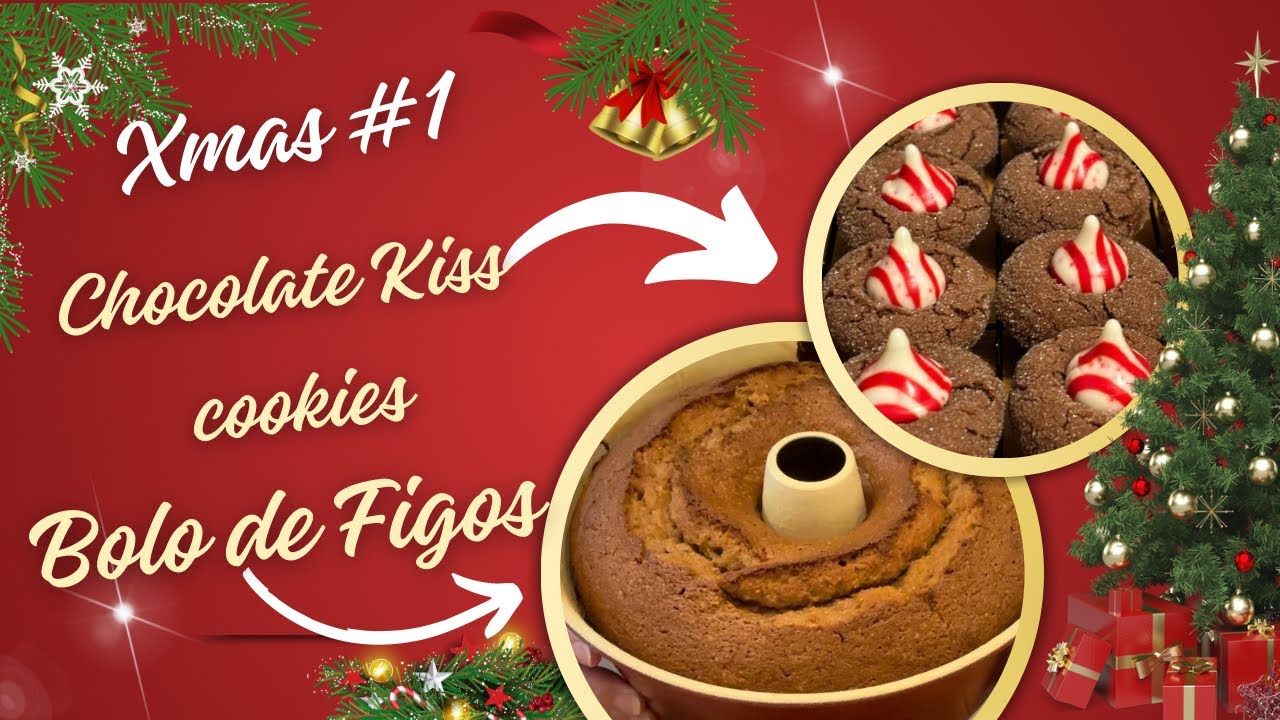 Xmas #1~Bolo de figos para o Natal ~ Cookies com kiss chocolates 🎄