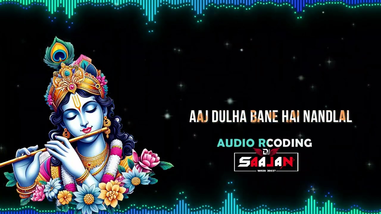 Aaj Dulha Bane Hai Nandlal  संजू यदुवंशी  मनोज वंशकार   Audio Recoding Dj Saajan