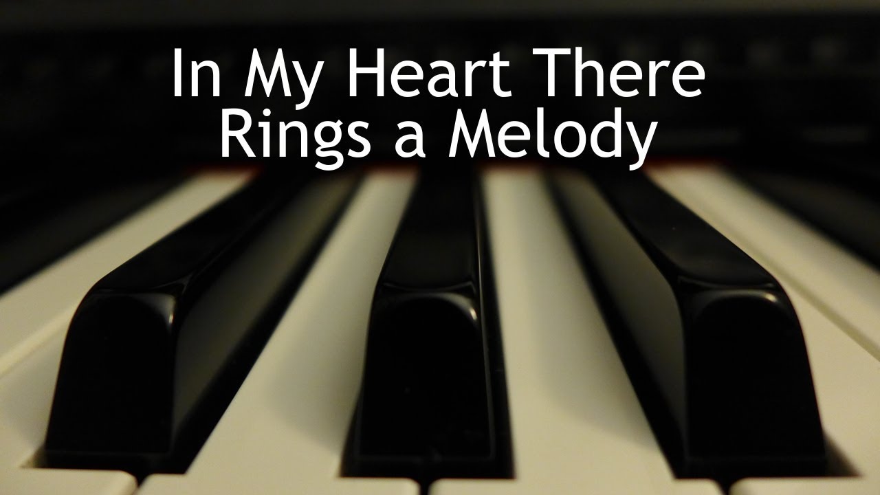 In My Heart There Rings a Melody - piano instrumental hymn