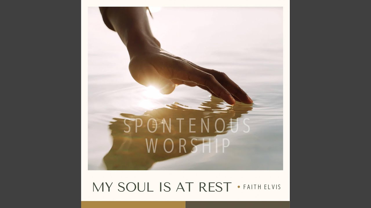MY SOUL IS AT REST