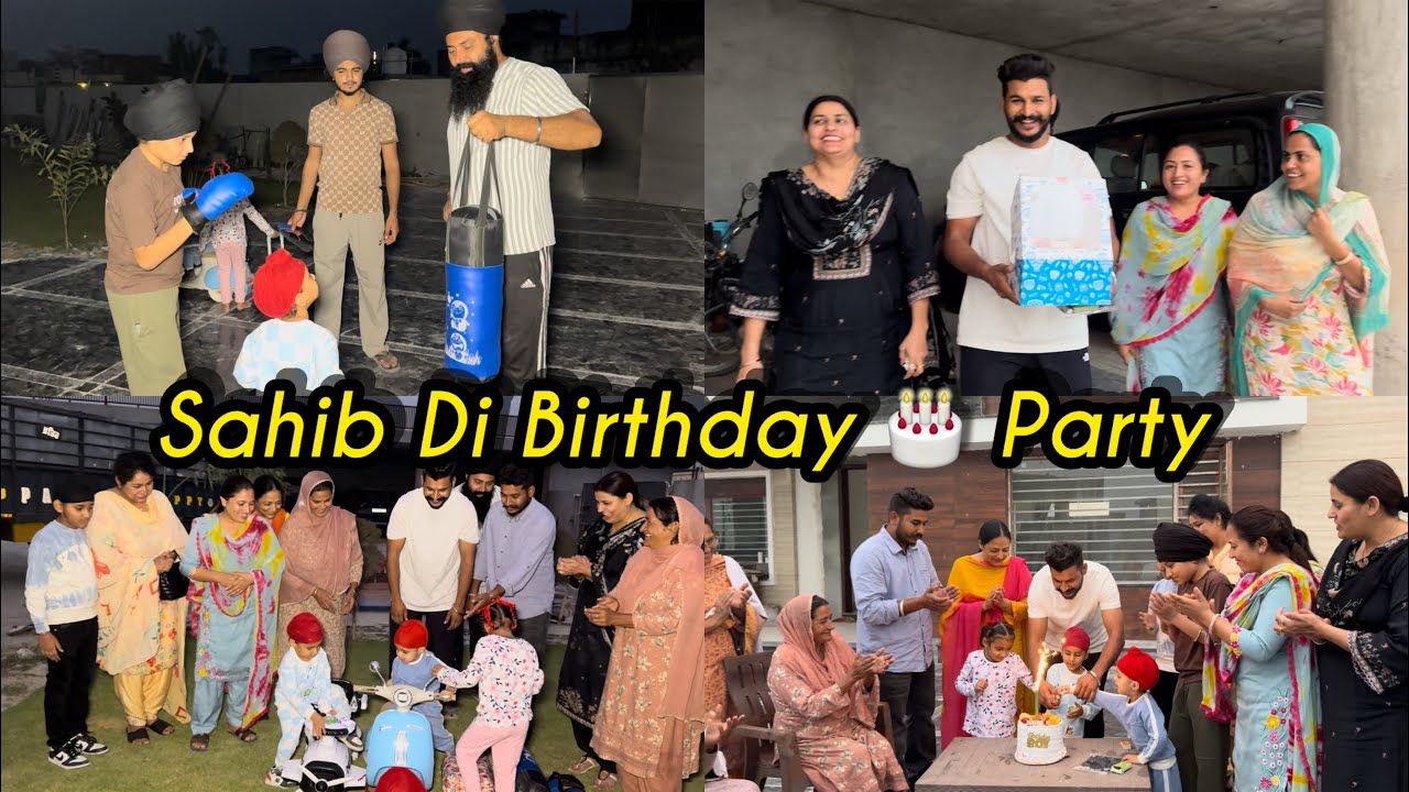 Sahib Di Birthday 🎂 Party 🎉, Gift 🎁 Dekh k Bache Khush Go Gae 