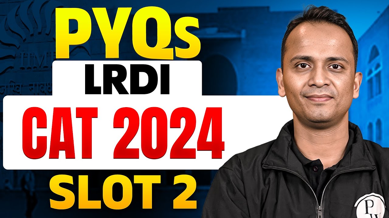 Подготовка к CAT 2025 | CAT 2024, слот 2, часть 1, LRDI PYQ с решениями