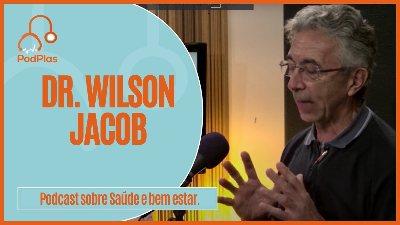 Geriatria com o Dr. Wilson Jacob Filho. PodPlas. Podcast de Saúde e Bem estar.