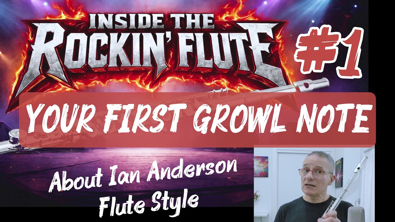 Inside the Rockin’ Flute #1 | Ian Anderson Growl Flute in Jethro Tull Bourée