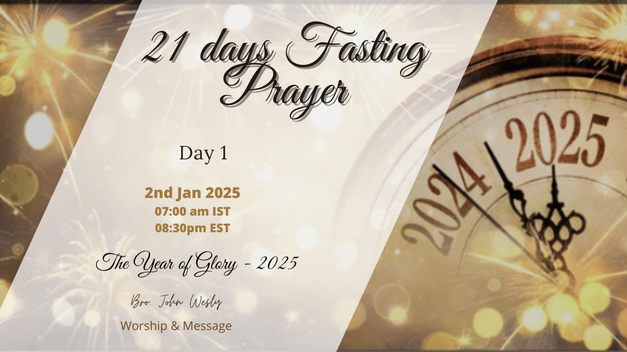 Day 1 | 21 Days Fasting Prayer | 02nd Jan 25 | Year of Glory -2025 | #goodsamaritanministries-usa