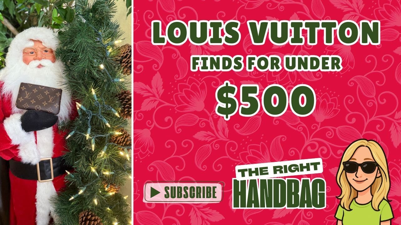 Louis Vuitton Finds for Under $500: Great Gift Ideas and Insights on Each