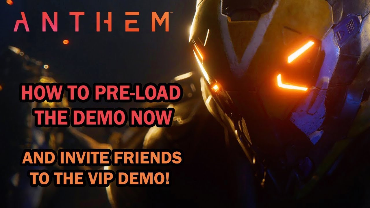 Anthem Guide - How to PRELOAD & Install the DEMO NOW and Get Friend Invitation for the VIP Demo