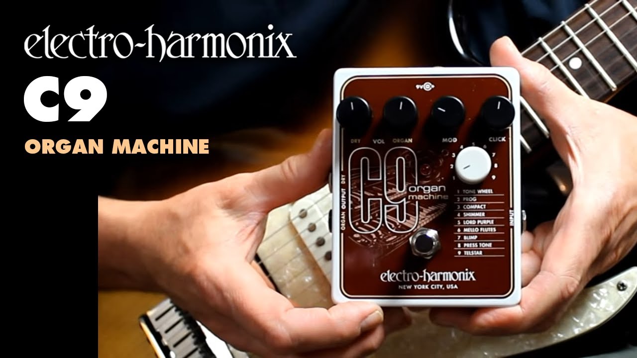 Органная машина Electro-Harmonix C9 (демонстрация педали EHX от Билла Рупперта)
