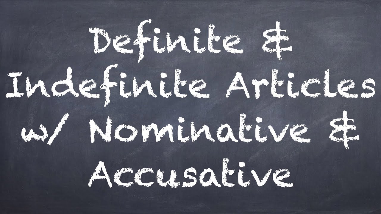 Definite & Indefinite Articles w/ Nominative & Accusative - German 1 WS Explanation - Deutsch lernen