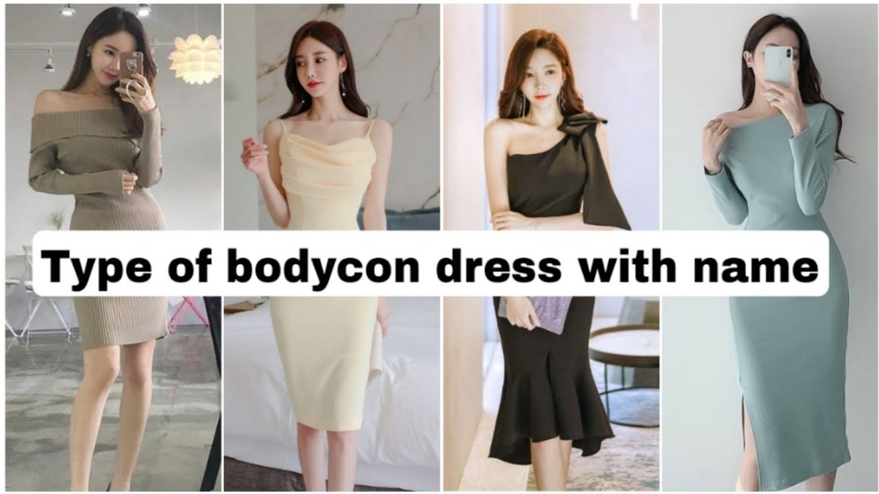 Types Of Bodycon Dress With Names/Types Of One Piece BodyCon Dresses With Names/Bodycon Dresses