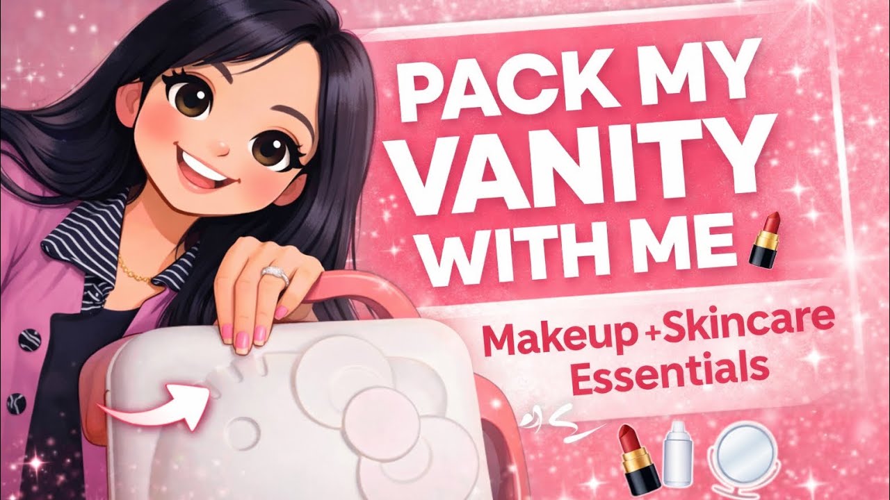 Let’s Pack My Vanity With Me 💄 | Makeup + Skincare Essentials