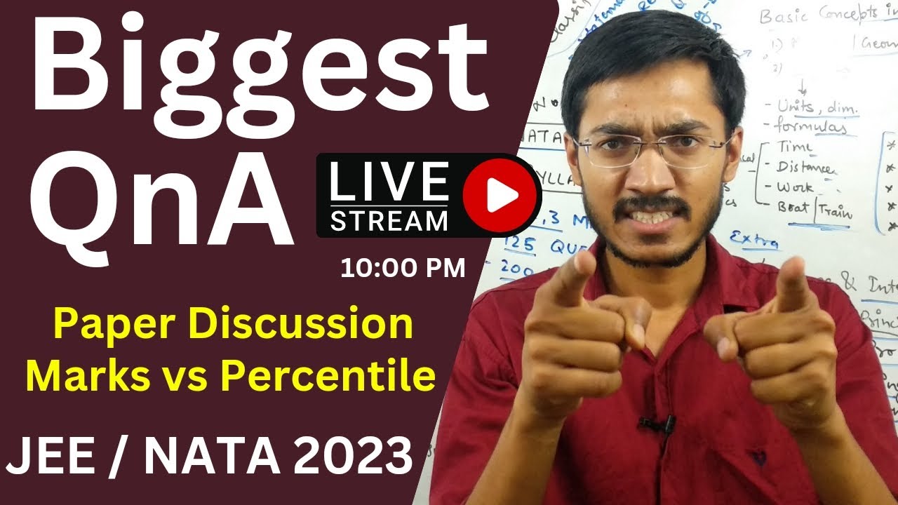 Biggest QnA and  Live Paper Discussion🔥 | Marks vs Percentile | JEE / NATA 2023