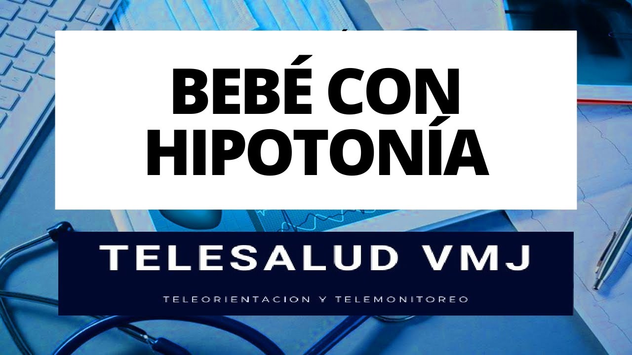 BEBE CON HIPOTONIA   Fisioterapeuta Flor Hoyos