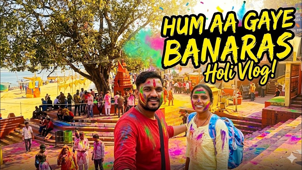 Hum aa gaye banaras holi 🫟 holi vlog! 
