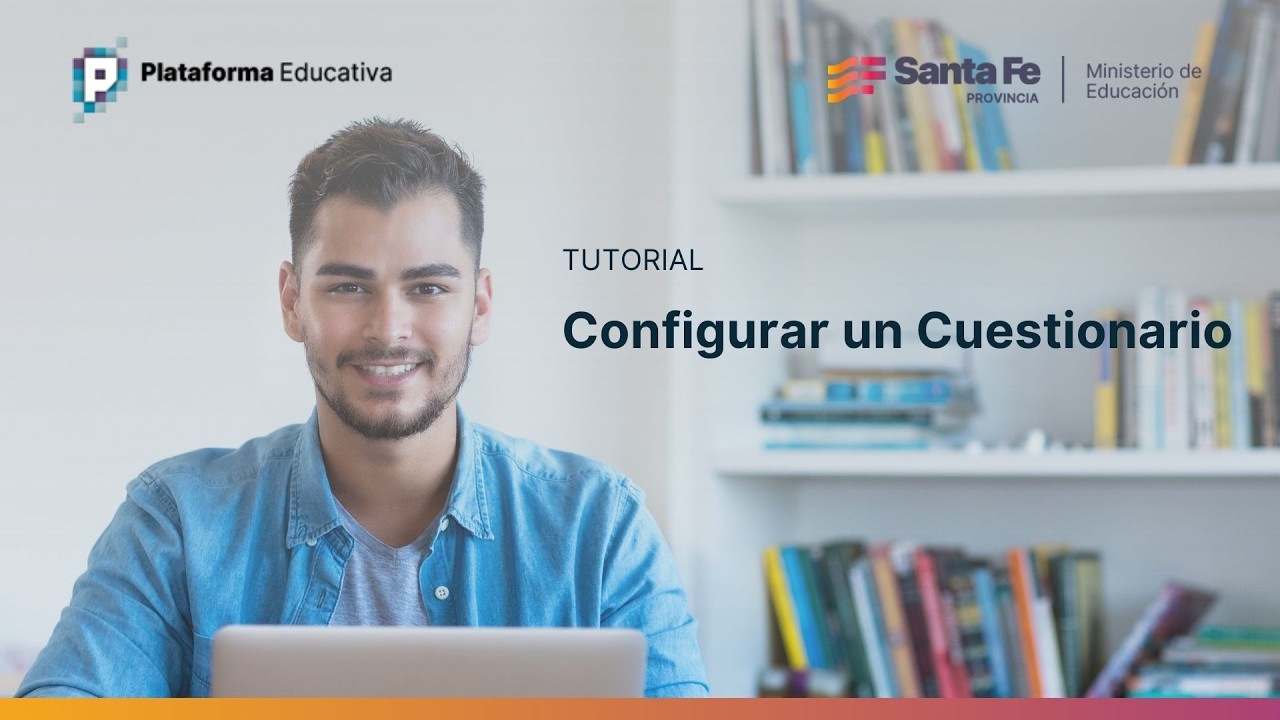 Cómo Configurar la Estructura de un Cuestionario en Plataforma Educativa