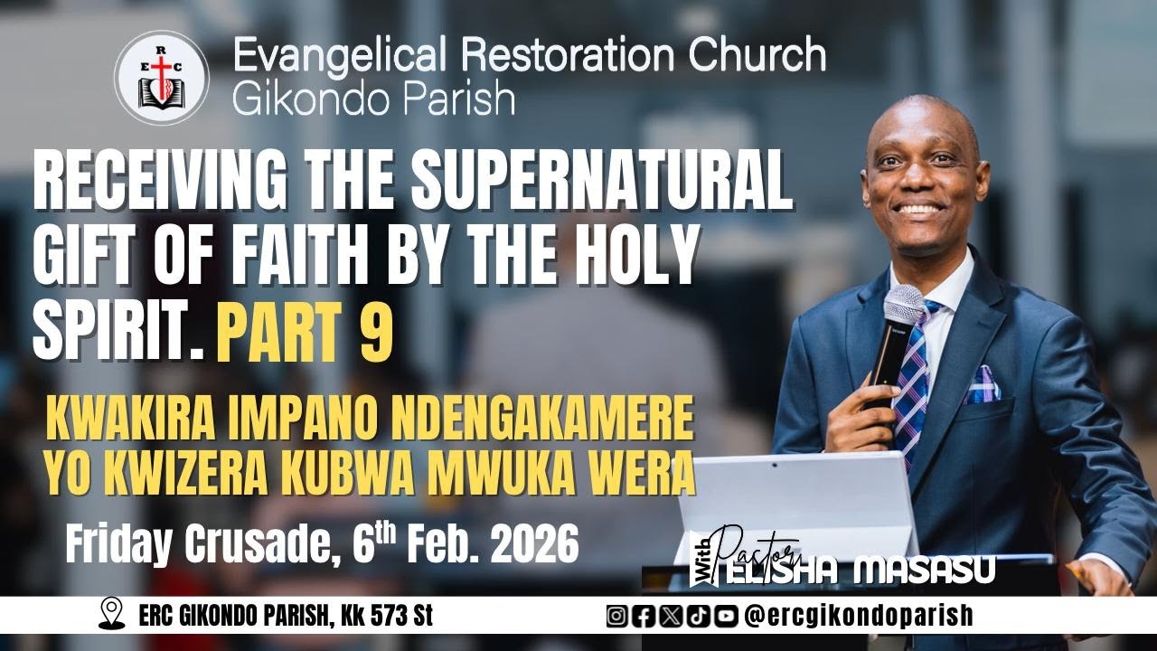 FAITH PART 9 WITH PST. ELISHA MASASU | FRIDAY CRUSADE | 6TH FEBRUARY 2026