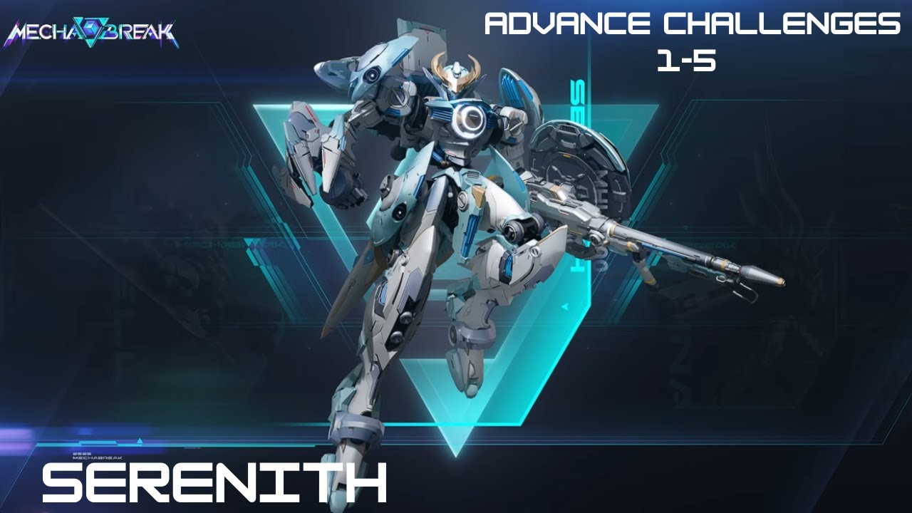 Mecha Break Serenith Advance Challenges 1-5 Guide (Fast & optimal)
