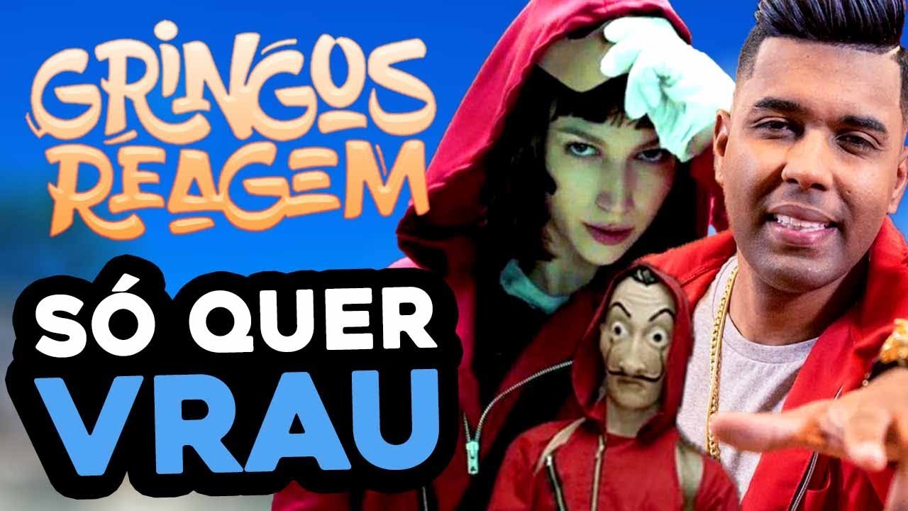 Gringos Reagem - Só Quer Vrau - Funk La Casa de Papel