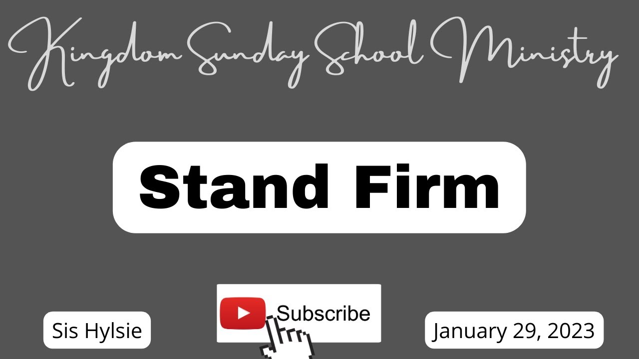 Stand Firm, Precept for Living Sunday School Lesson for January 29,2023