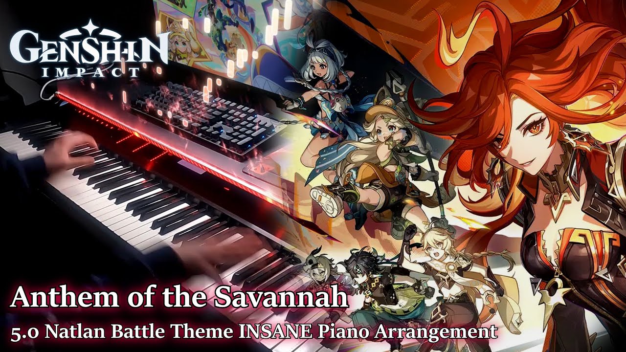 PIANO TEACHERS PLAY NATLAN BATTLE THEME? (Anthem of the Savannah /Genshin Impact OST)