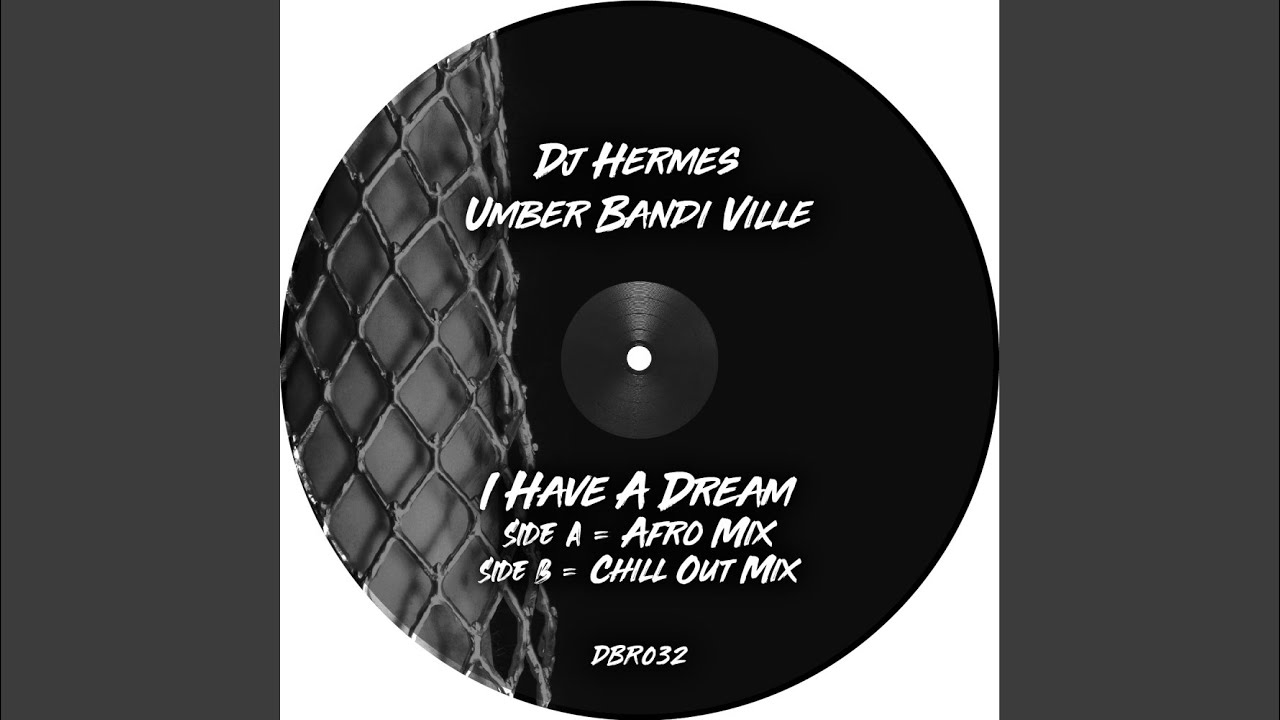 I Have A Dream (Afro Mix)