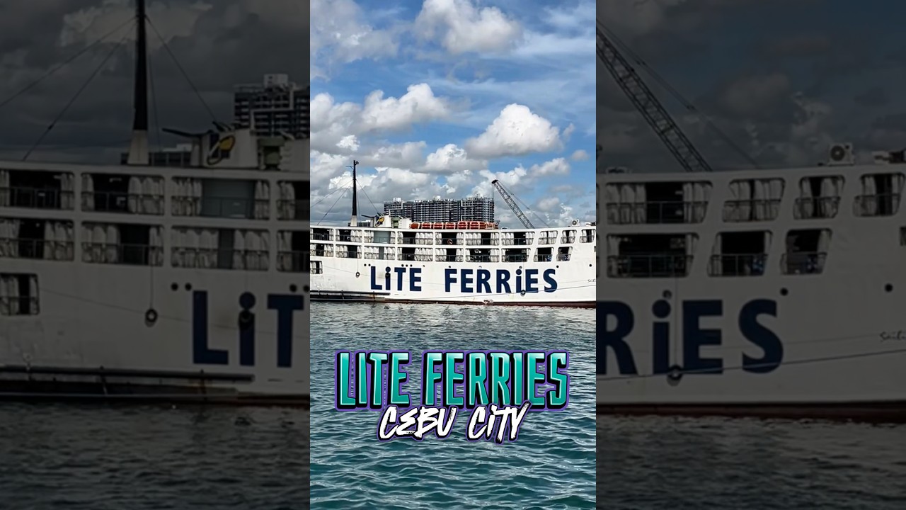 Lite Ferries , Cebu City , Cebu , Philippines