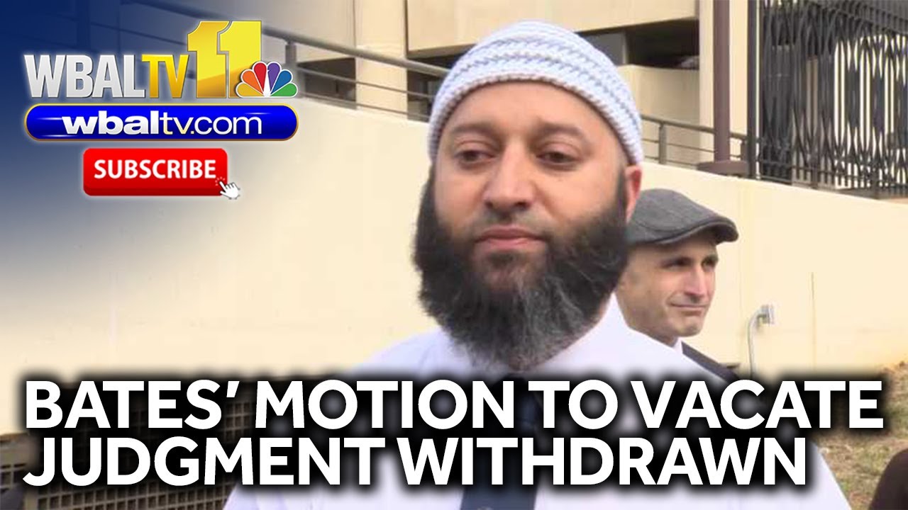 Bates withdraws motion to vacate judgment in Syed case