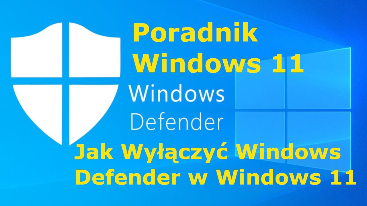 Jak Wyłączyć Windows Defender w Windows 11 - Najszybsza Metoda (Poradnik) - Wyłącz Antywirusa